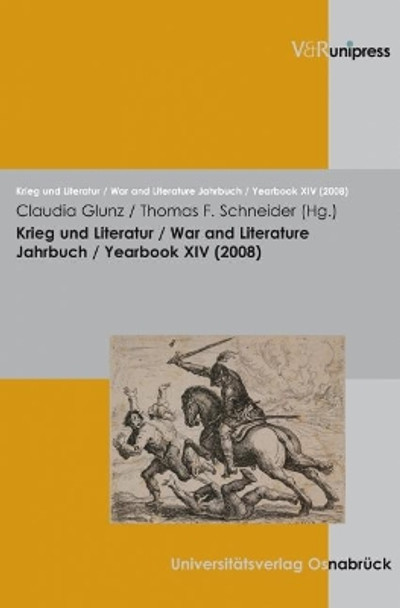 Krieg und Literatur/War and Literature Vol. XIV, 2008 by Claudia Glunz 9783899717471