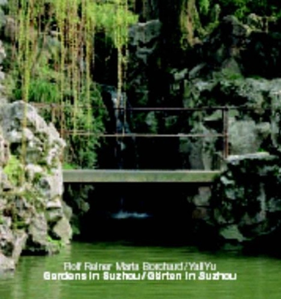 Gardens in Suzhou by Rolf Reiner Maria Borchard 9783932565366