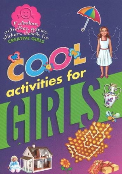 Cool Activities for Girls by Sterling Publishers 9788120777903