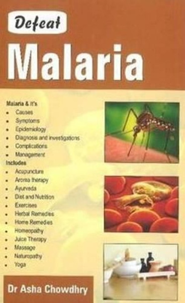 Defeat Malaria by Asha Chaudhary 9788131906767