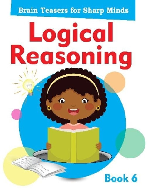 Logical Reasoning Book 6 by Pegasus 9788131940471