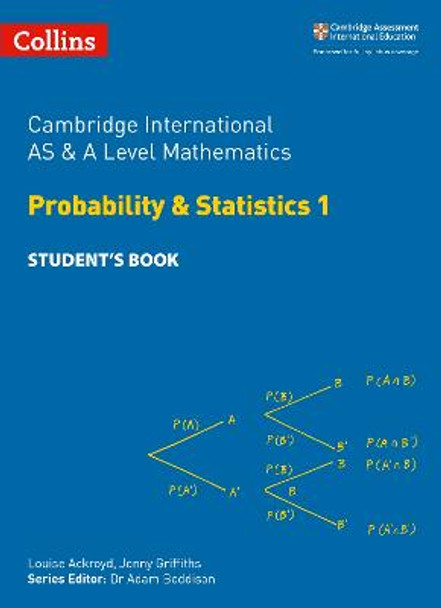 Collins Cambridge International AS & A Level - Cambridge International AS & A Level Mathematics Statistics 1 Student's Book by Michael Kent