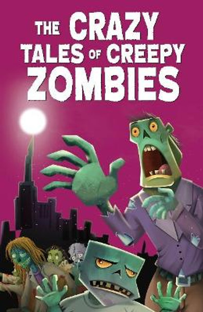 The Crazy Tales of Creepy Zombies by Pegasus 9788131941232