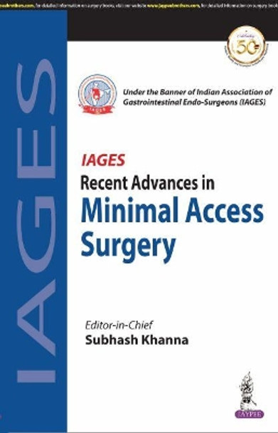 Recent Advances in Minimal Access Surgery by Subhash Khanna 9789352709830