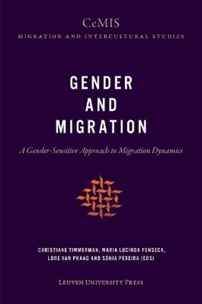 Gender and Migration: A Gender-Sensitive Approach to Migration Dynamics by Christiane Timmerman 9789462701632