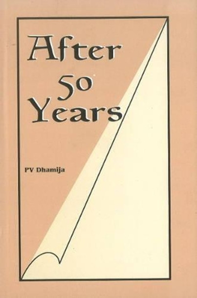 After 50 Years by P. V. Dhamija 9788177080186