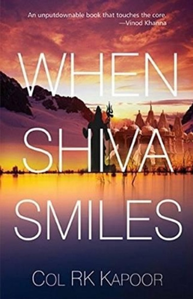 When Shiva Smiles by R. K. Kapoor 9788183283328