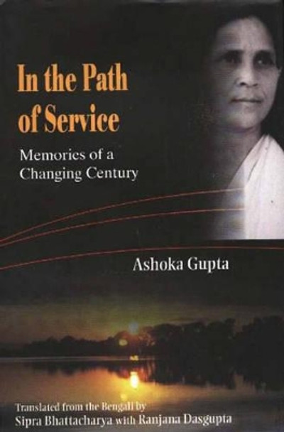 In the Path of Service by Ashoka Gupta 9788185604565