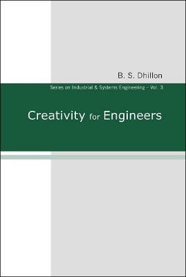 Creativity For Engineers by B. S. Dhillon 9789812565297