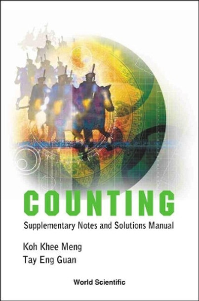 Counting: Supplementary Notes And Solutions Manual by Khee-Meng Koh 9789812569158