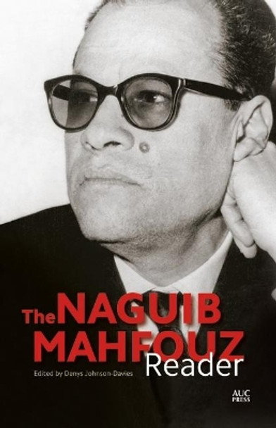 The Naguib Mahfouz Reader by Denys Johnson-Davies 9789774167591