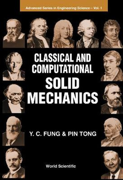 Classical And Computational Solid Mechanics by Y. C. Fung 9789810239121