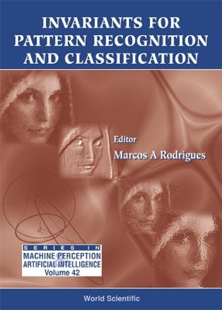 Invariants For Pattern Recognition And Classification by Marcos A. Rodrigues 9789810242787