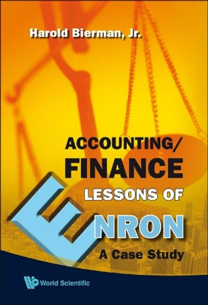 Accounting/finance Lessons Of Enron: A Case Study by Harold Bierman 9789812790309