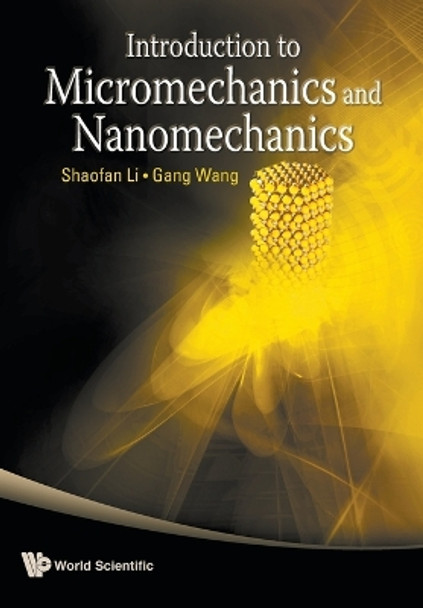 Introduction To Micromechanics And Nanomechanics by Gang Wang 9789812814142