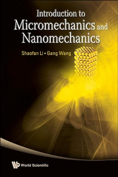 Introduction To Micromechanics And Nanomechanics by Gang Wang 9789812814135