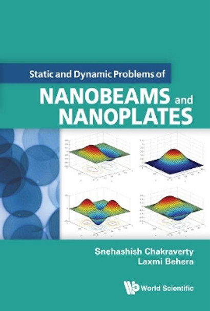 Static And Dynamic Problems Of Nanobeams And Nanoplates by Snehashish Chakraverty 9789813143913