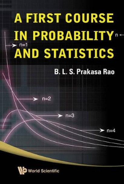 First Course In Probability And Statistics, A by B. L. S. Prakasa Rao 9789812836540