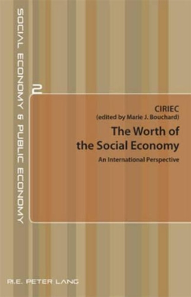 The Worth of the Social Economy: An International Perspective by CIRIEC 9789052015804