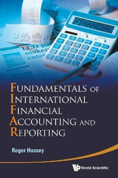 Fundamentals Of International Financial Accounting And Reporting by Roger Hussey 9789814280235