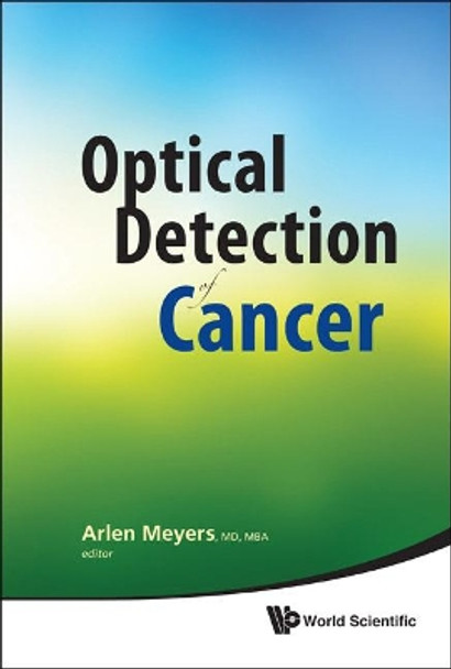 Optical Detection Of Cancer by Arlen D. Meyers 9789814295406