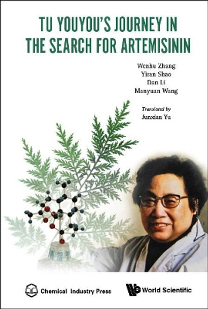 Tu Youyou's Journey In The Search For Artemisinin by Wenhui Zhang 9789813207646