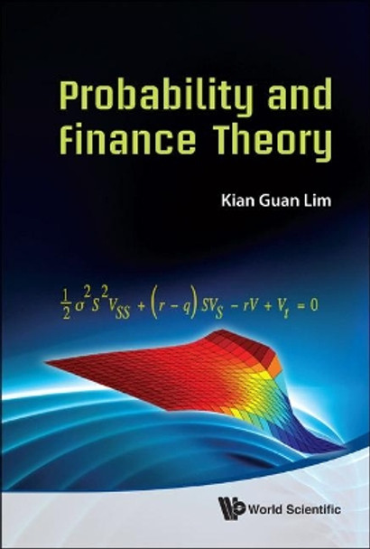 Probability And Finance Theory by Kian Guan Lim 9789814307932