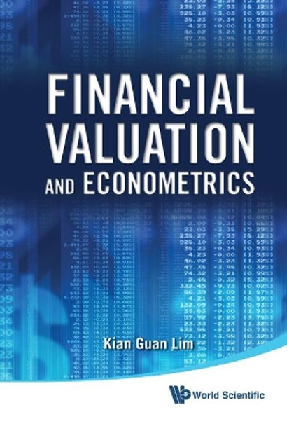 Financial Valuation And Econometrics by Kian Guan Lim 9789814307956