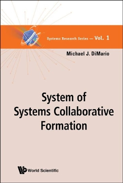 System Of Systems Collaborative Formation by Michael J. DiMario 9789814313889