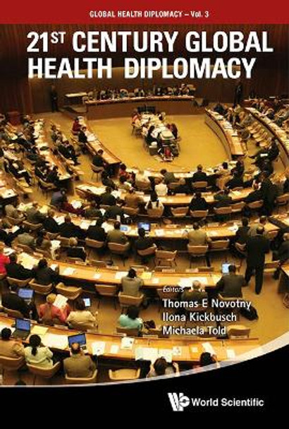 21st Century Global Health Diplomacy by Thomas E. Novotny 9789814355155