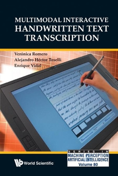 Multimodal Interactive Handwritten Text Transcription by Veronica Romero 9789814390330