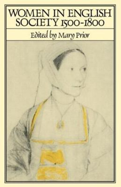 Women in English Society, 1500-1800 by Mary Prior