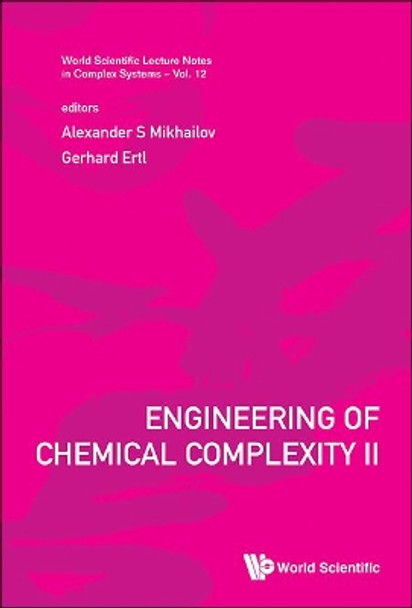 Engineering Of Chemical Complexity Ii by Alexander S. Mikhailov 9789814616126