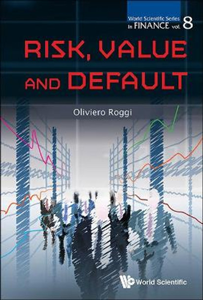 Risk, Value And Default by Oliviero Roggi 9789814641715