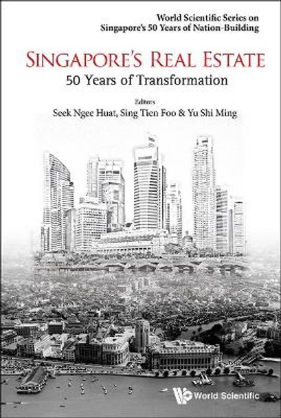 Singapore's Real Estate: 50 Years Of Transformation by Yongheng Deng 9789814689250