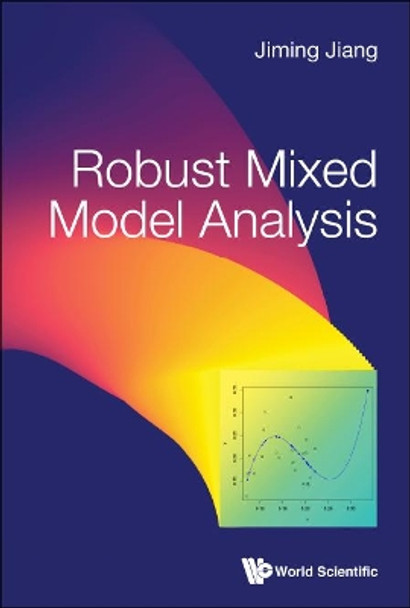 Robust Mixed Model Analysis by Jiming Jiang 9789814733830