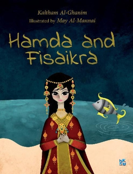 Hamda and Fisaikra by Kaltham Al-Ghanem 9789992178874