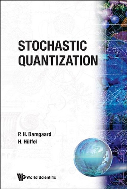 Stochastic Quantization by Poul Henrik Damgaard 9789971502546