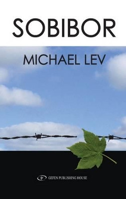Sobibor Michael Lev 9789652294081
