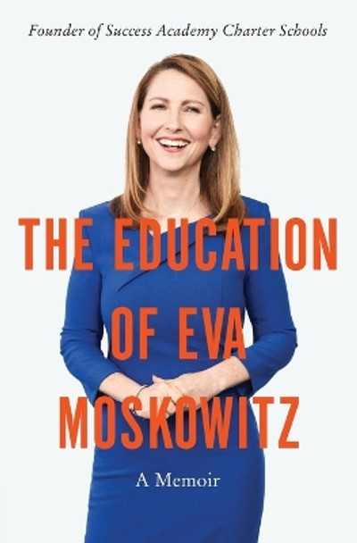 The Education of Eva Moskowitz by Eva Moskowitz 9780062449795