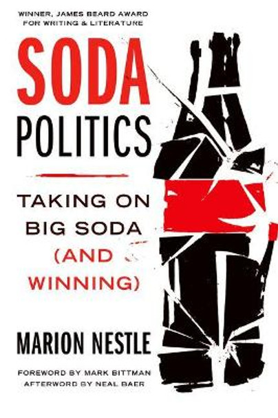 Soda Politics: Taking on Big Soda (And Winning) by Marion Nestle 9780190693145