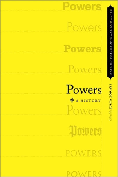 Powers: A History by Julia Jorati 9780190925512