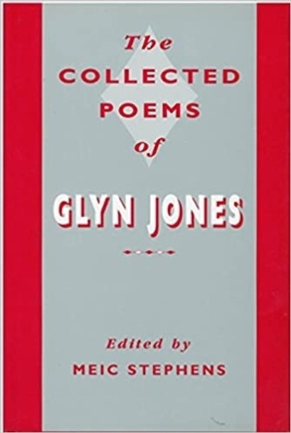 The Collected Poems of Glyn Jones by Glyn Jones 9780708313886