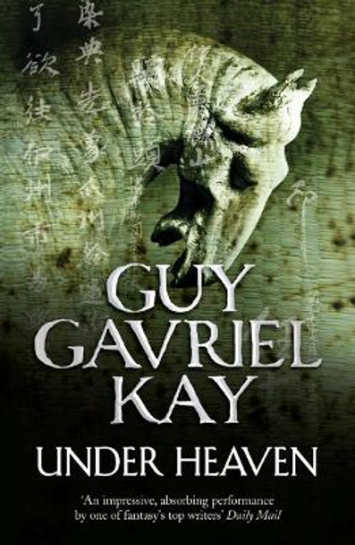 Under Heaven by Guy Gavriel Kay 9780007342105