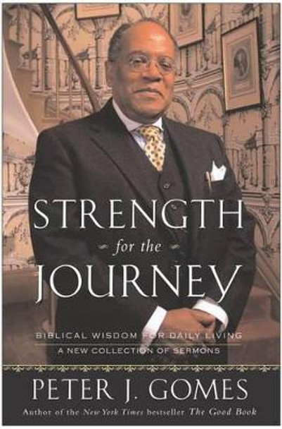 Strengh for the Journey by Peter J. Gomes 9780060000783