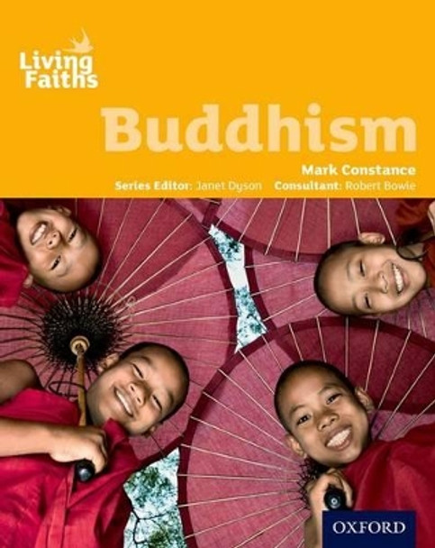 Living Faiths Buddhism Student Book by Mark Constance 9780199148639