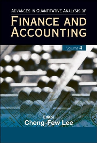 Advances In Quantitative Analysis Of Finance And Accounting (Vol. 4) by Lee Cheng-Few 9789812700216