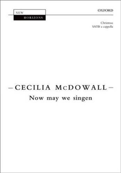 Now may we singen by Cecilia McDowall 9780193396968