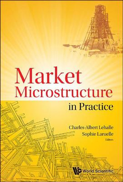 Market Microstructure In Practice by Charles-Albert Lehalle 9789814566162