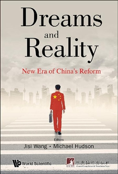 Dreams And Reality: New Era Of China's Reform by Jisi Wang 9789814651967